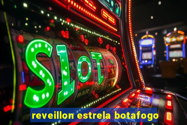 reveillon estrela botafogo